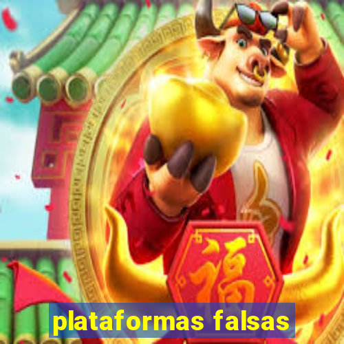 plataformas falsas